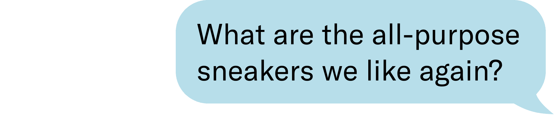 What are the all-purpose sneakers we like again?