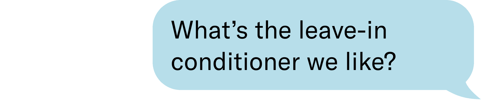 What's the leave-in conditioner we like?