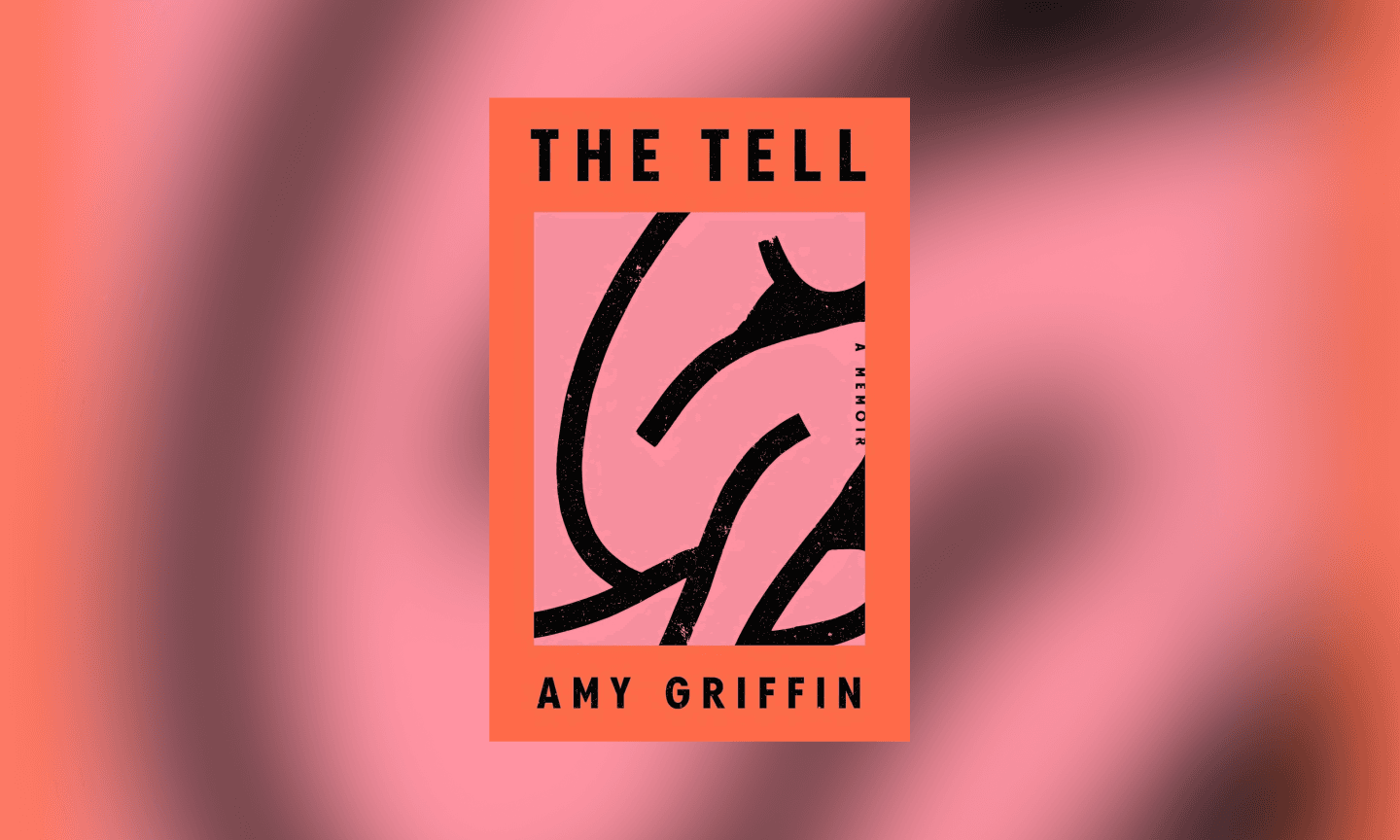 The Tell by Amy Griffin